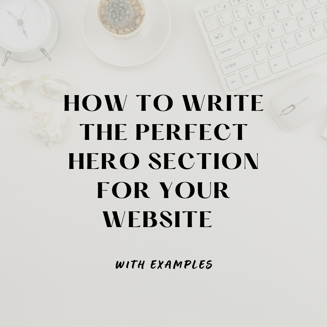 How to write the perfect hero section for your website